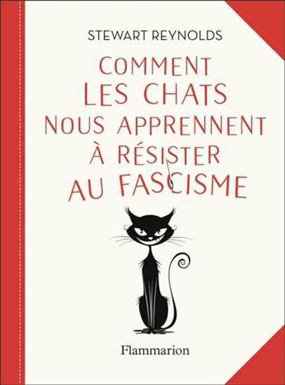 Comment les chats nous apprennent à résister au fascisme - STEWART REYNOLDS