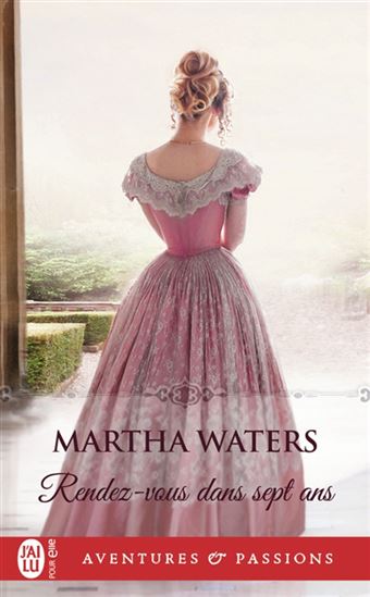 Rendez-vous dans sept ans - MARTHA WATERS