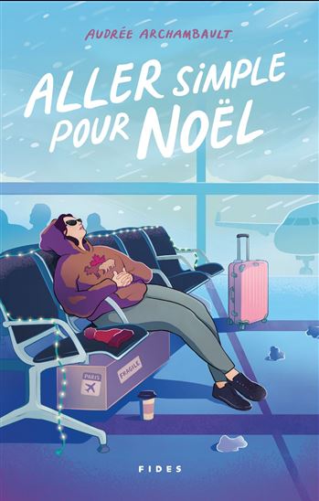Aller simple pour Noël - AUDRÉE ARCHAMBAULT
