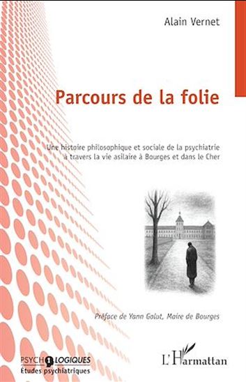 Parcours de la folie - YANN GALUT - ALAIN VERNET