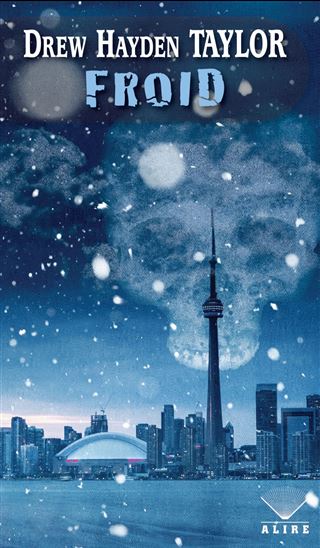 Froid - DREW HAYDEN TAYLOR