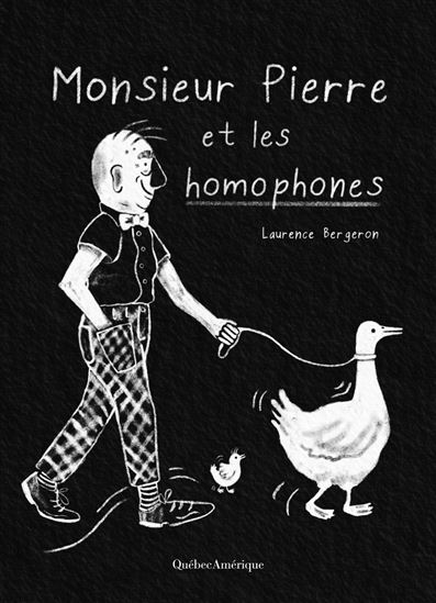 Monsieur Pierre et les homophones - LAURENCE BERGERON
