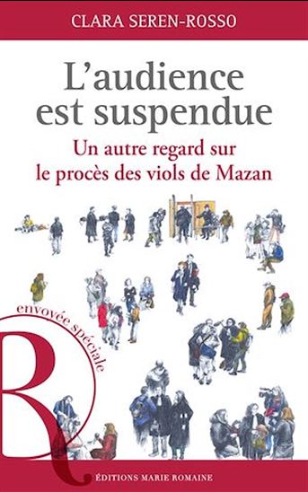 L'audience est suspendue - CLARA SEREN-ROSSO