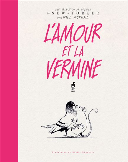 L&#39;Amour et la vermine - WILL MCPHAIL