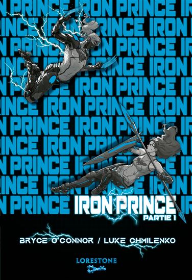 Iron Prince #01 - LUKE CHMILENKO - BRYCE O'CONNOR