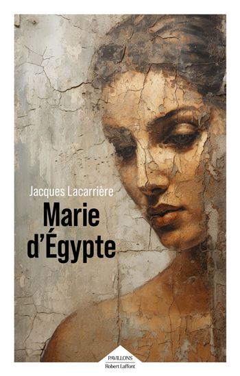 Marie d'Égypte - JACQUES LACARRIÈRE