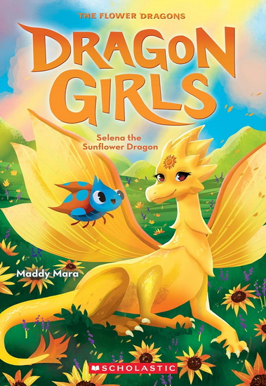 Selena the Sunflower (Dragon Girls #19) - MADDY MARA