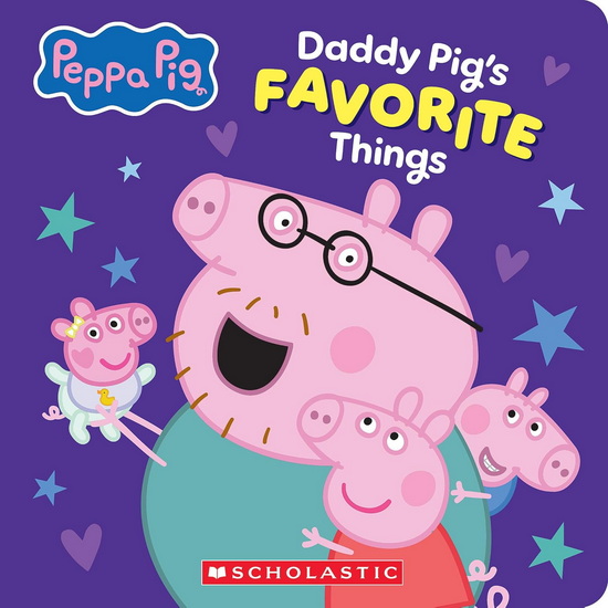 Daddy Pig's Favorite Things (Peppa Pig Board Book) - COLLECTIF