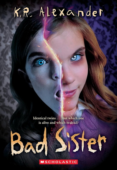 Bad Sister - K R ALEXANDER