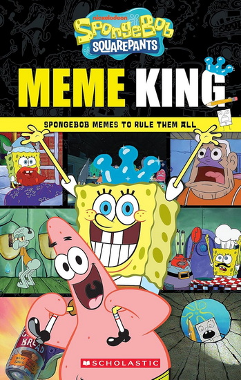 SpongeBob SquarePants: Meme King - BRIGID MARTIN