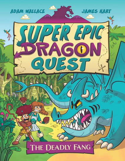Super Epic Dragon Quest #1 The Deadly Fang - ADAM WALLACE - JAMES HART