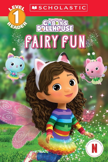 Gabby's Dollhouse: Fairy Fun (Scholastic Reader, Level 1) - COLLECTIF