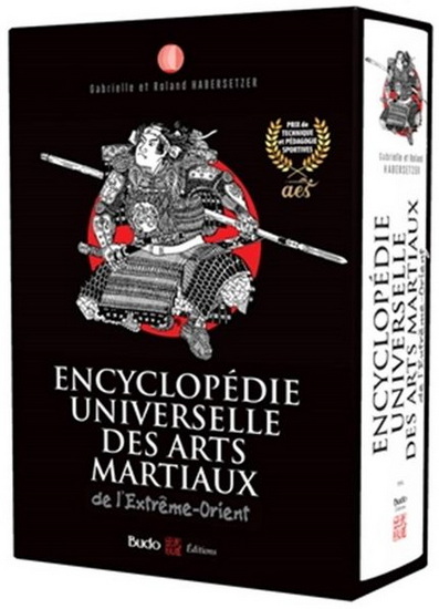 Encyclopédie universelle des arts martiaux de l'Extrême-Orient - ROLAND HABERSETZER - GABRIELLE