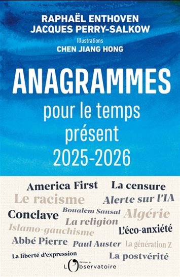 Anagrammes pour le temps présent : 2025-2026 - RAPHAËL ENTHOVEN & AL