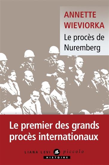 Le Procès de Nuremberg N. éd. - ANNETTE WIEVIORKA