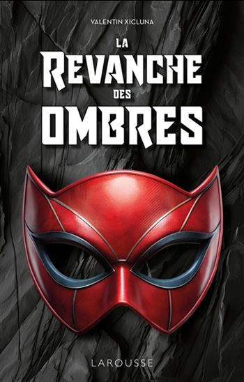 La Revanche des ombres - VALENTIN XICLUNA
