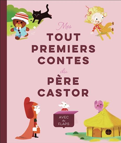 Mes tout premiers contes du Père Castor : avec des flaps - ANNE KALICKY