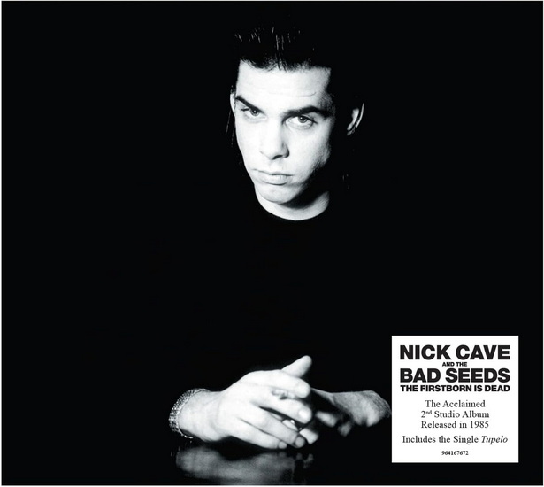 The Firstborn Is Dead - NICK & THE BAD SEEDS CAVE