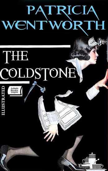 The Coldstone. Illustrated - PATRICIA WENTWORTH