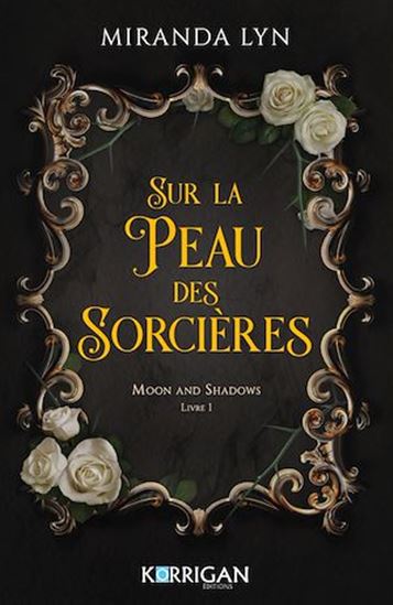 Moon and Shadows T1 - MIRANDA LYN