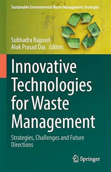 Innovative Technologies for Waste Management - ALOK PRASAD DAS - SUBHADRA RAJPOOT