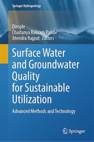 Surface Water and Groundwater Quality for Sustainable Utilization - DIMPLE - CHAITANYA BALIRAM PANDE - RAJP