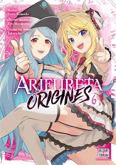 Arifureta : origines #06 - ATARU KAMICHI - TAKAYA-KI