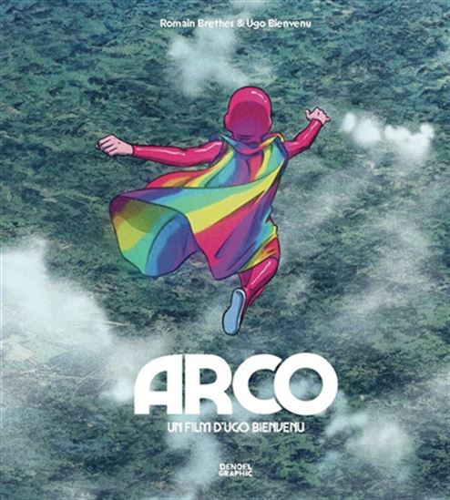 Arco : un film d&#39;Ugo Bienvenu - ROMAIN BRETHES - UGO BIENVENU