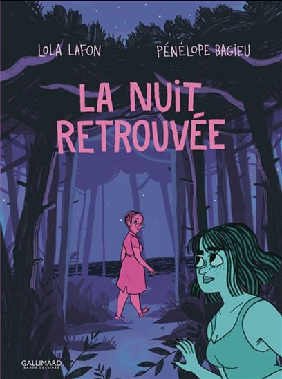 La Nuit retrouvée - LOLA LAFON - PÉNÉLOPE BAGIEU