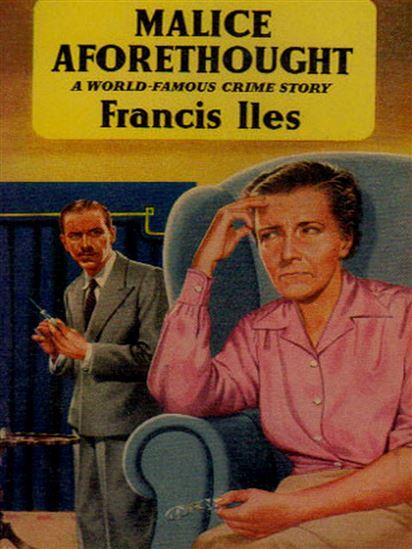 Malice Aforethought - FRANCIS ILES