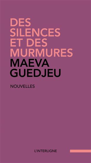 Des silences et des murmures - MAEVA GUEDJEU