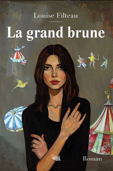 La Grand brune - LOUISE FILTEAU