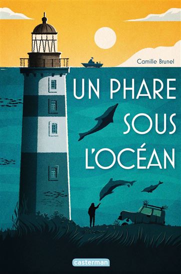 Un phare sous l&#39;océan - CAMILLE BRUNEL