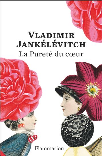 La Pureté du coeur - VLADIMIR JANKÉLÉVITCH