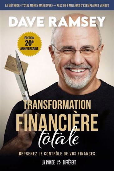 Transformation financière totale : Reprenez le contrôle de vos finances - DAVE RAMSEY