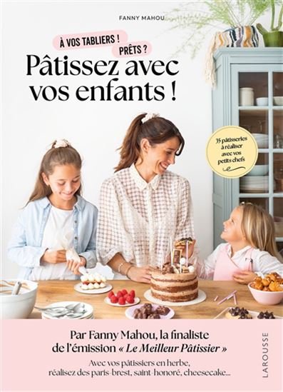Pâtissez avec vos enfants ! - FANNY MAHOU