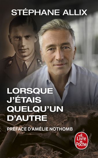 Lorsque j&#39;étais quelqu&#39;un d&#39;autre N. éd. - STÉPHANE ALLIX