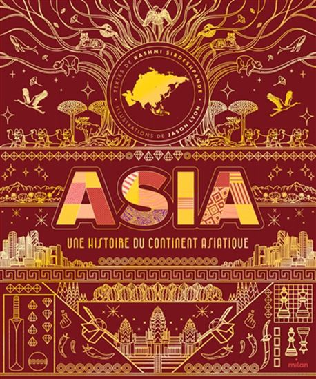 Asia : une histoire du continent asiatique - RASHMI SIRDESHPANDE - JASON LYON