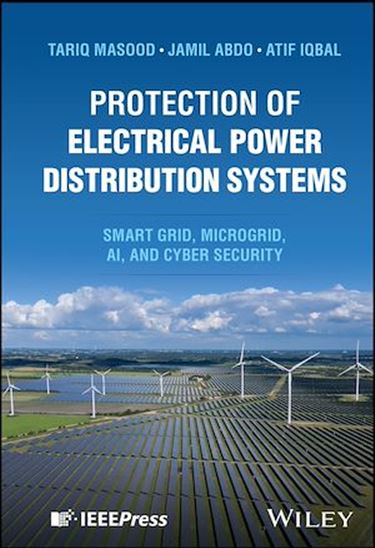 Protection of Electrical Power Distribution Systems - JAMIL ABDO - ATIF IQBAL - TARIQ MASOOD