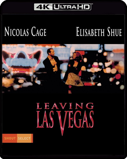 Leaving Las Vegas (4K) - MIKE FIGGIS