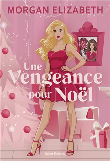 Une vengeance pour Noël - MORGAN ELIZABETH