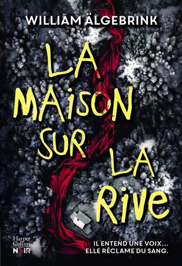 La Maison sur la rive - WILLIAM ALGERBRINK