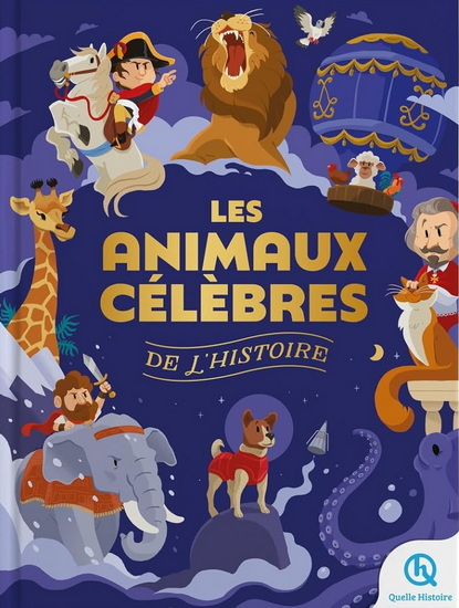 Les Animaux célèbres de l&#39;histoire - COLLECTIF