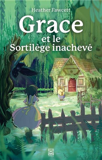 Grace et le sortilège inachevé - HEATHER FAWCETT
