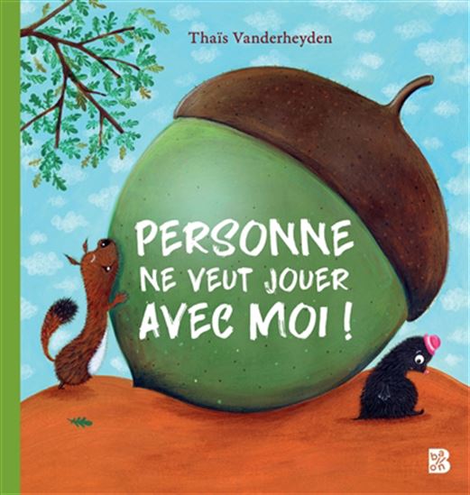 Personne ne veut jouer avec moi ! - THAÏS VANDERHEYDEN