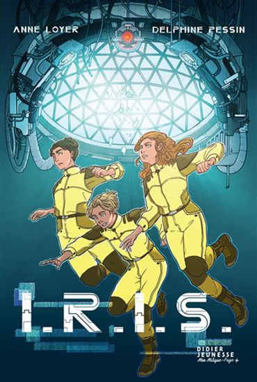 I.R.I.S. - DELPHINE PESSIN - ANNE LOYER