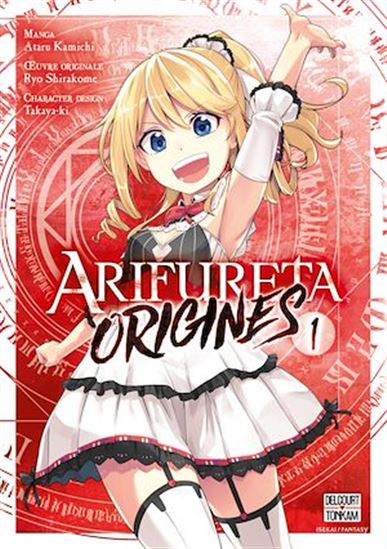 Arifureta : origines #01 - ATARU KAMICHI - TAKAYA-KI