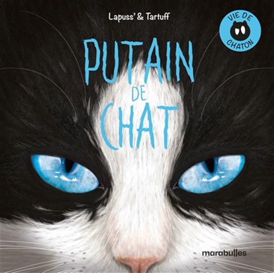 Vie de chaton - TARTUFF - STÉPHANE LAPUSS'