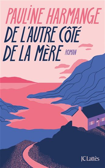 De l'autre côté de la mère - PAULINE HARMANGE