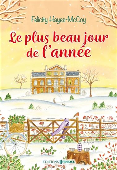 Le Plus beau jour de l'année - FELICITY HAYES-MCCOY
